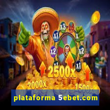 plataforma 5ebet.com